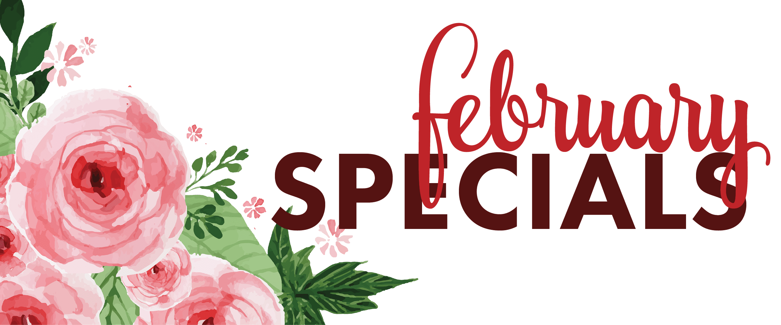 February Specials